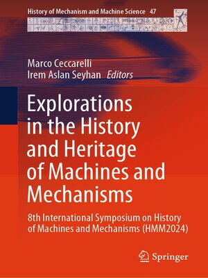 cover image of Explorations in the History and Heritage of Machines and Mechanisms